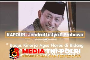 Kapolri Apresiasi Kinerja Agus Flores: “Bagus, Saya Monitor”