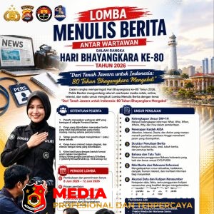 Polda Banten Gelar Lomba Video Layanan 110 dan Lomba Menulis Berita Sambut HUT Bhayangkara ke-80