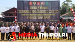 TMMD Reguler ke-129 Tahun 2026 Resmi Dibuka di Kapuas, Fokus Tingkatkan Infrastruktur Desa Bandar Raya