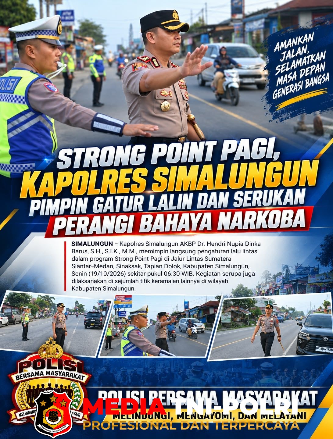 Kapolres Simalungun - Kapolres Simalungun Turun Langsung Atur Lalu Lintas di Jalinsum Siantar-Medan, Ingatkan Pelajar dan Warga Jauhi Narkoba